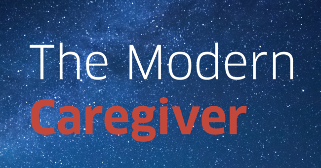 The Modern Caregiver